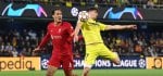 Liverpool have historical edge over Villarreal ahead of UEFA Champions League clash