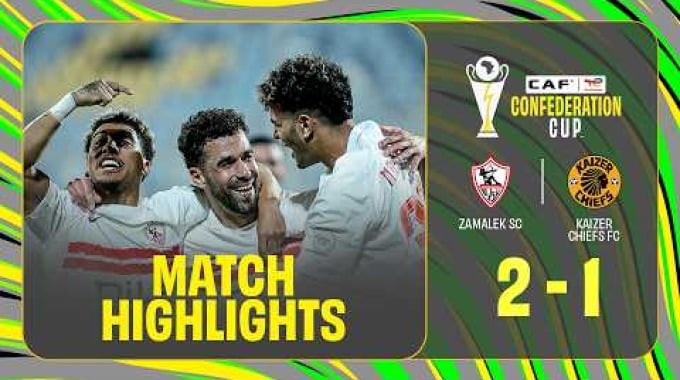 Match Highlights Zamalek SC - Kaizer Chiefs